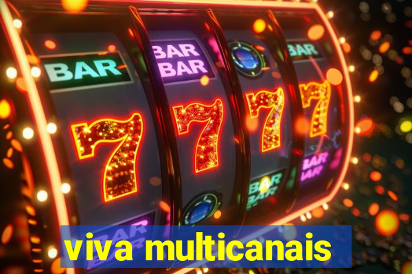 viva multicanais